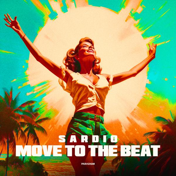 Альбом Move to the Beat исполнителя SARDIO