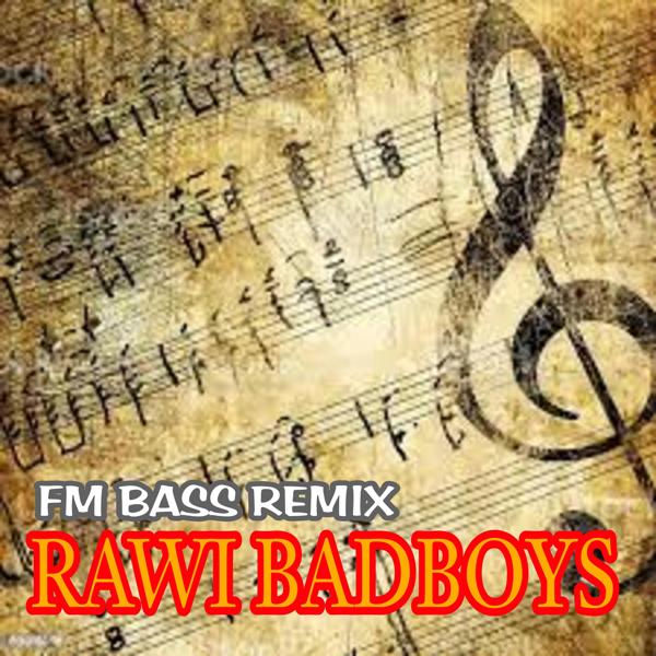 Альбом FM Bass Remix исполнителя Rawi Bad Boys