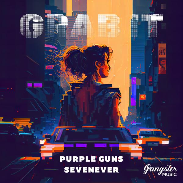 Purple Guns, SevenEver - Grab It