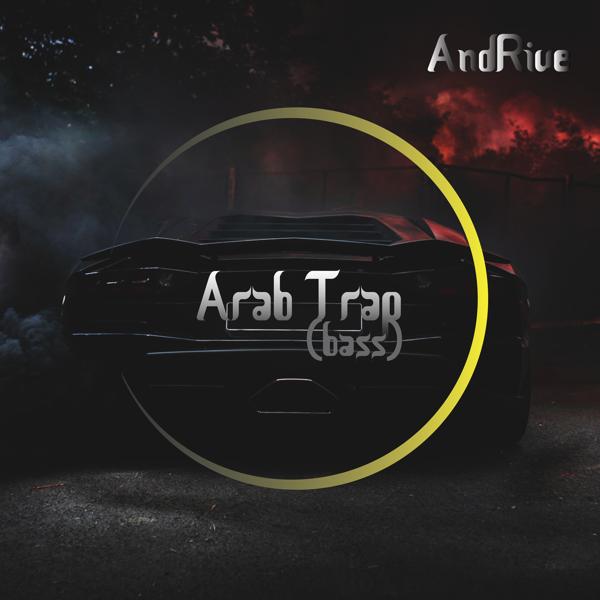 AndRive - Arab Trap (Bass)