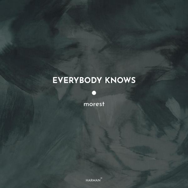 Morest - EVERYBODY KNOWS