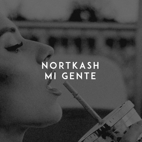 NORTKASH - Mi Gente