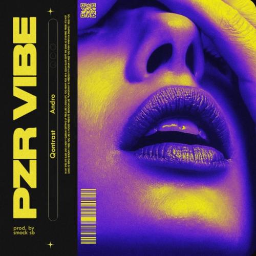 Qontrast & ANDRO - Pzr Vibe