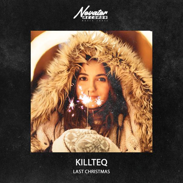 KiLLTEQ - Last Christmas