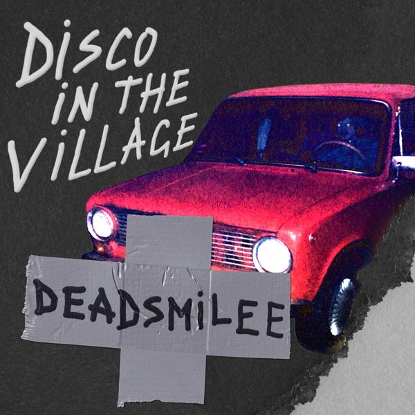 Альбом Disco in the Village исполнителя Deadsmilee