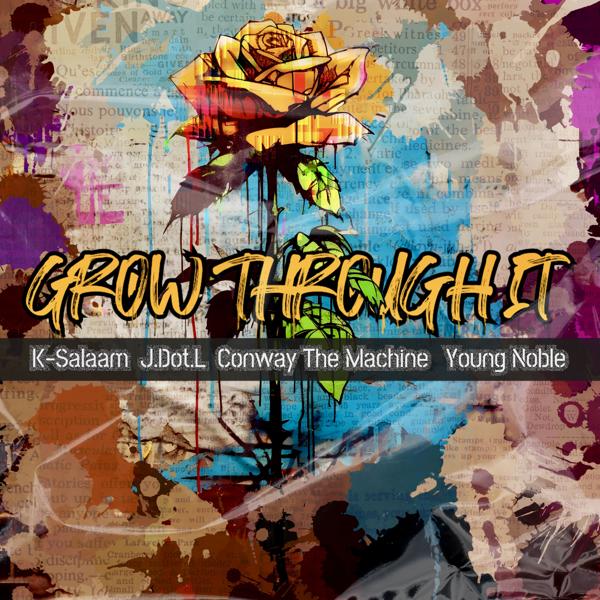 Альбом Grow Through It (feat. J.Dot.L & Young Noble) исполнителя Outlawz, Conway The Machine, K Salaam