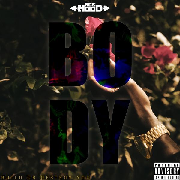 Альбом B.O.D.Y. исполнителя Ace Hood