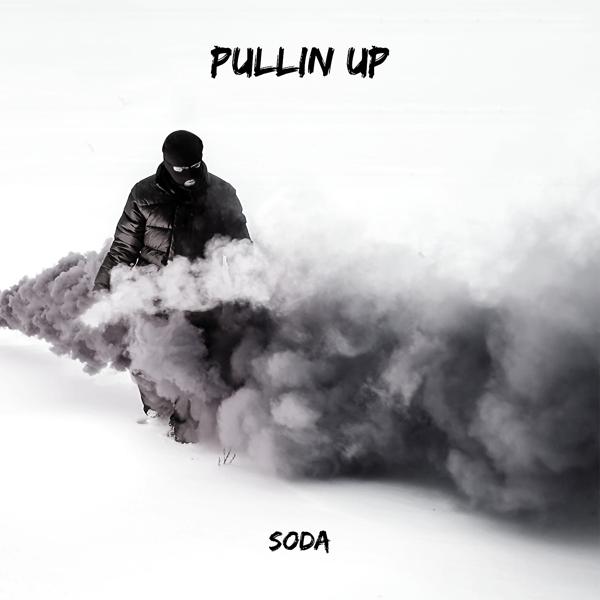 SODA - Pullin Up