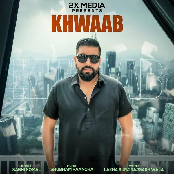 Альбом Khwaab исполнителя Sabhi Somal