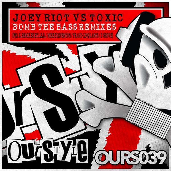 Joey Riot, Toxic - Bomb The Bass Remixes (Mike Steventon Remix)