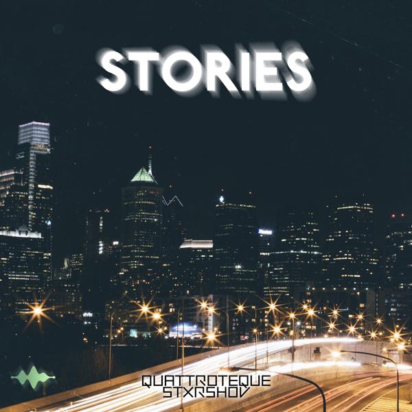 Quattroteque, STXRSHOV - Stories