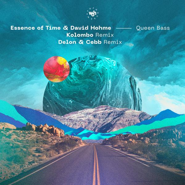 Essence of TIME, David Hohme - Queen Bass (Kolombo Remix)