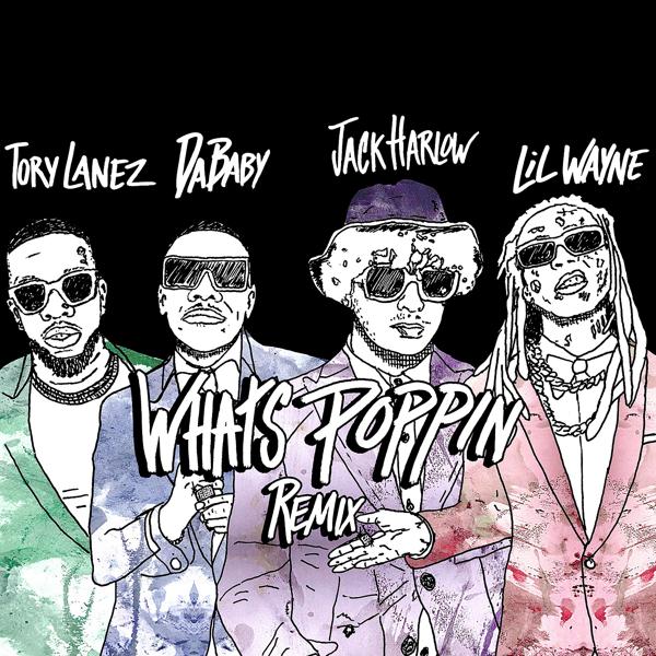 Jack Harlow, Tory Lanez, DaBaby, Lil Wayne - WHATS POPPIN (feat. DaBaby, Tory Lanez & Lil Wayne) [Remix]