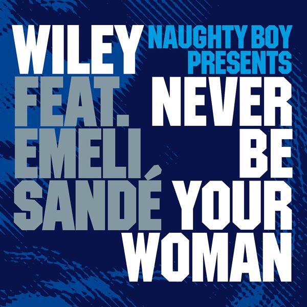 Naughty Boy, Wiley, Emeli Sandé - Never Be Your Woman (Craze & Hoax Remix)