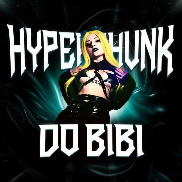 shezou, Bibi Babydoll - HYPERPHUNK DO BIBI