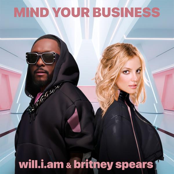 Britney Spears, will.i.am - MIND YOUR BUSINESS