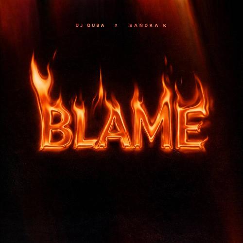 Dj Quba & Sandra K - Blame