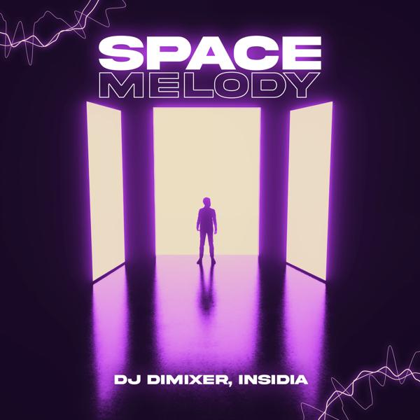 DJ DimixeR, INSIDIA - Space Melody