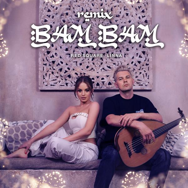 Red Square, LINNA - BAM BAM (Remix)